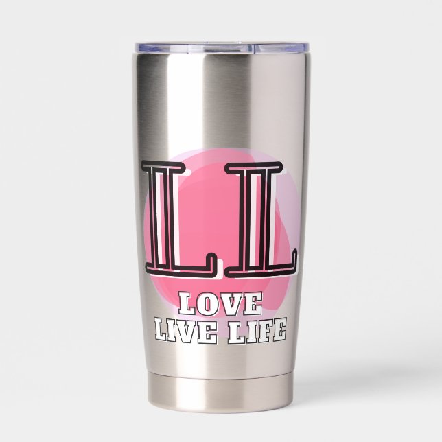 Love Live Life Quote Insulated Tumbler (Front)
