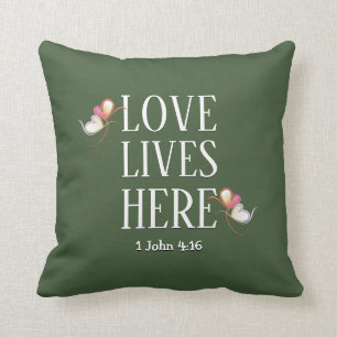 LOVE LIVES HERE   Stylish Green Custom Christian Cushion