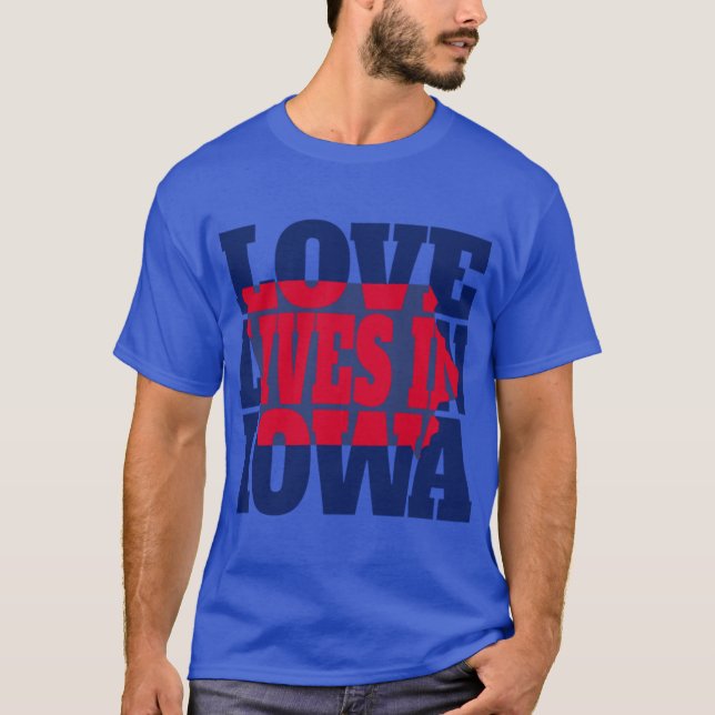 Love Lives in Iowa T-Shirt (Front)