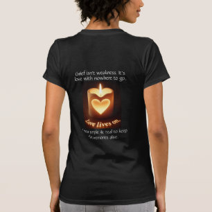 Love Lives On – Grief Support Awareness T-Shirt