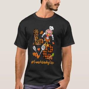 Love Lunch Lady Leopard Pumpkin Turkey Fall Thanks T-Shirt