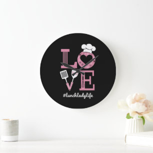 Love Lunch Lady Life Funny Valentines Day Gifts Large Clock