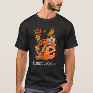 LOVE Lunch Lady Life Gnome Leopard Pumpkin Fall Th T-Shirt