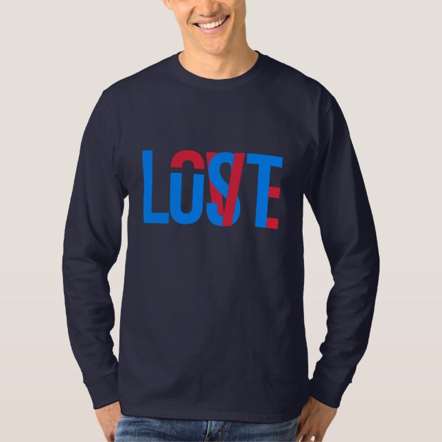 Love, Lust, Lost  T-Shirt (Front)