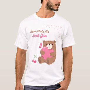 love made me find you T-Shirt