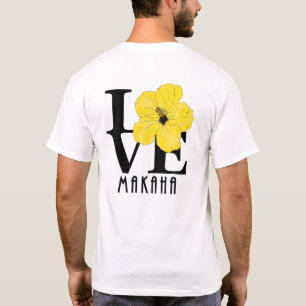LOVE Makaha Hawaii Yellow Hibiscus (back print) T-Shirt
