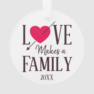 Love Makes a Family - Adoption Gift Ornament