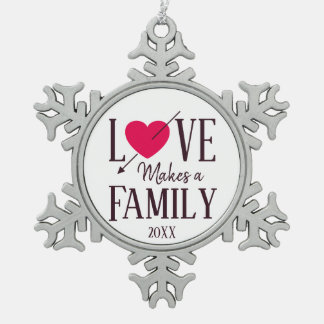 Love Makes a Family, Adoption Gifts Snowflake Pewter Christmas Ornament