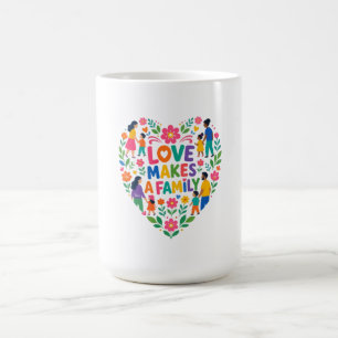 Love Makes A Family Floral Heart Shirt Coffee Mug