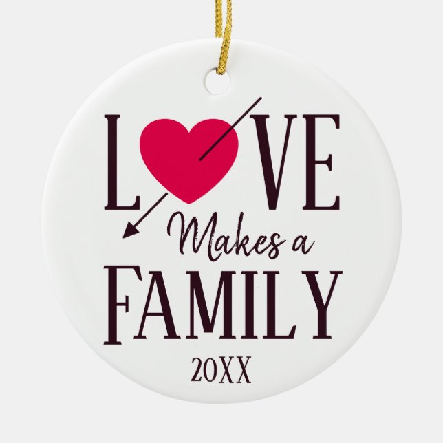 Love Makes a Family - Foster Care Adoption Ceramic Tree Decoration (Front)