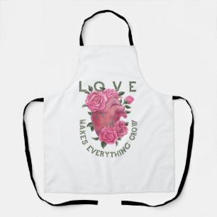 Love Makes Everything Grow – Romantic Floral Art  Apron