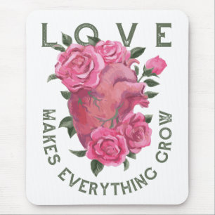 Love Makes Everything Grow – Romantic Floral Art  Mouse Mat