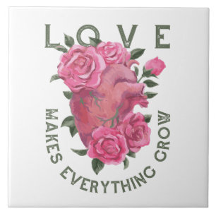 Love Makes Everything Grow – Romantic Floral Art Tile