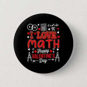 Love Math Happy Valentine's Day Math Teacher Stude 6 Cm Round Badge