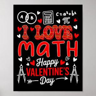 Love Math Happy Valentine's Day Math Teacher Stude Poster