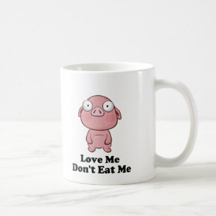 Love Me Don't Eat Me Pig Design Coffee Mug