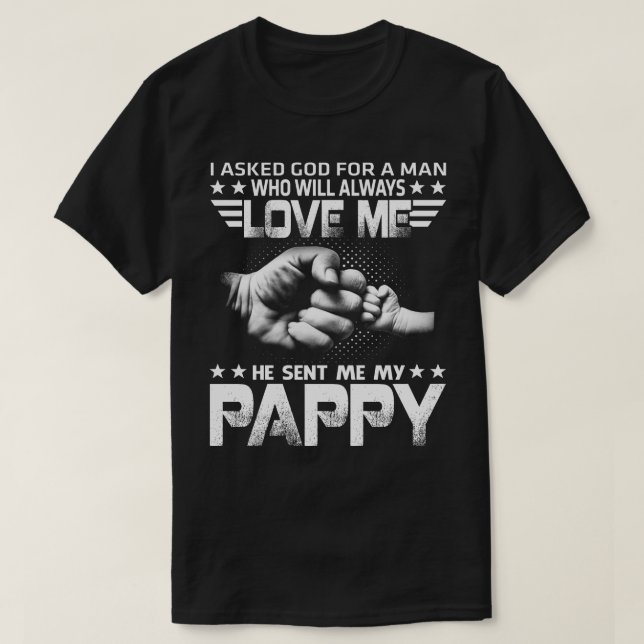 love me he sent my pappy T-Shirt (Design Front)