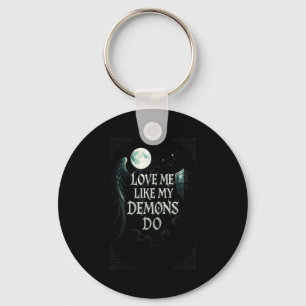 Love Me Like Demons Gothic Moon Key Ring