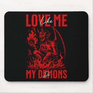 Love Me Like My Demons Do Emo Halloween Goth Satan Mouse Mat