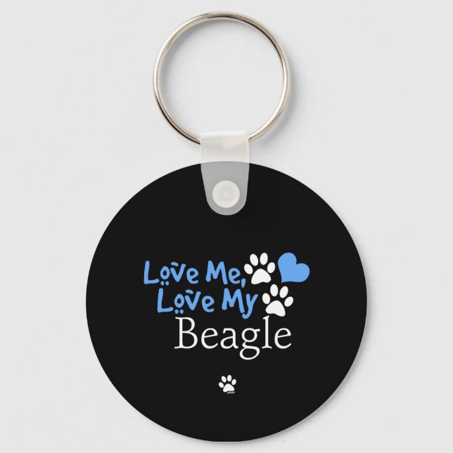 Love Me, Love My Beagle Key Ring (Front)