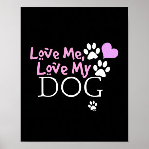 Love Me, Love My Dog (Pink) Poster