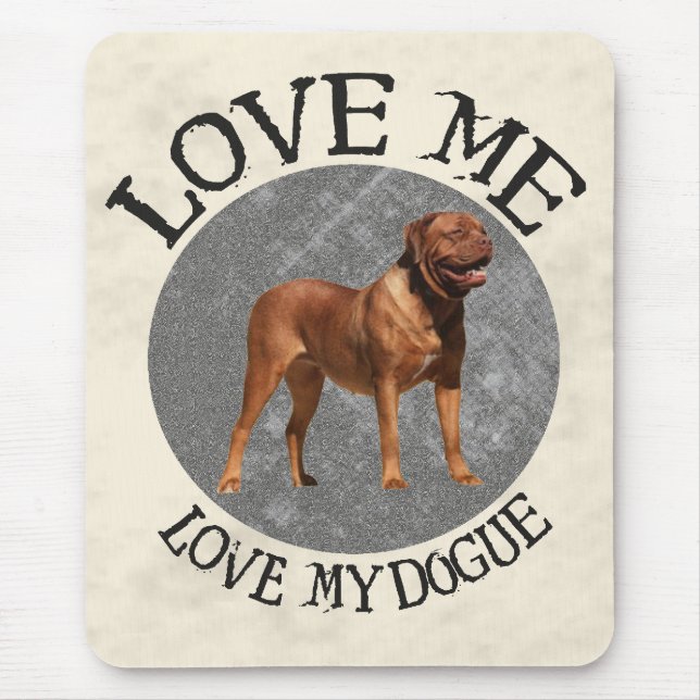 Love me, love my Dogue Mouse Mat (Front)