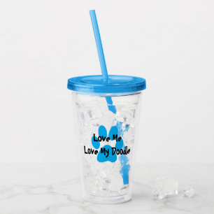 Love Me, Love My Doodle Acrylic Tumbler