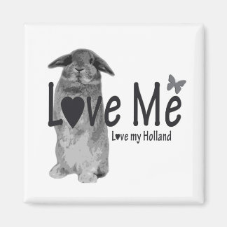 Love me, love my Holland Magnet