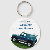 Love me ...Love My Land rover ...key chain
