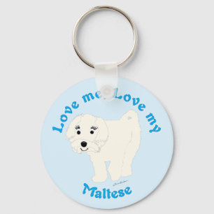 Love Me, Love My Maltese Key Ring