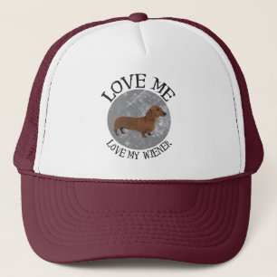 Love me, love my Wiener Trucker Hat