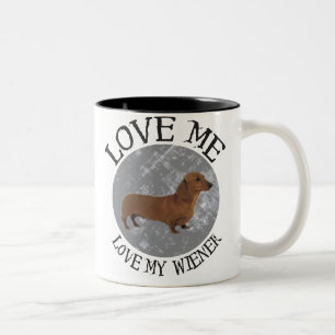 Love me, love my Wiener Two-Tone Coffee Mug