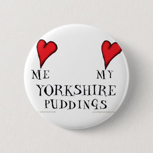 love me love my yorkshire puddings, tony fernandes 6 cm round badge
