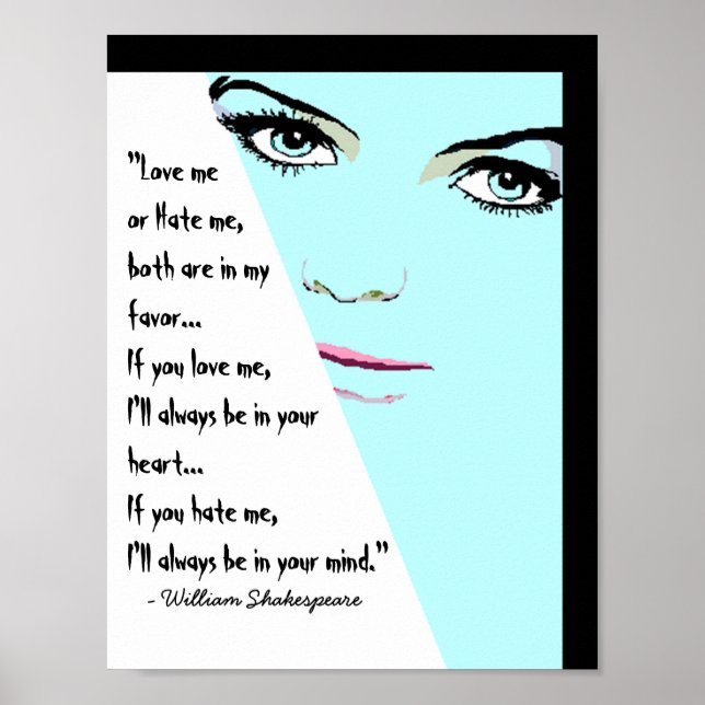 Love me or hate me Poster William Shakespeare (Front)