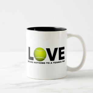 Love Means Nothing to a Tennis Fan Two-Tone Coffee Mug