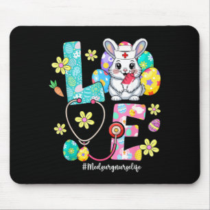 Love Med Surg Nurse Life Bunny Stethoscope Easter Mouse Mat