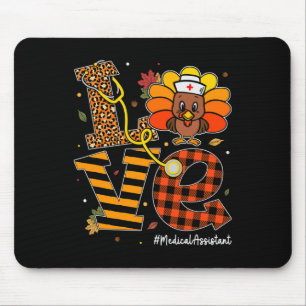 Love Medical Assistant Life Fall Nurse Turkey Than Mouse Mat