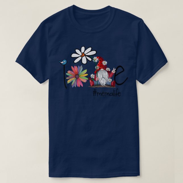 Love Mema Life Gnome Flower Art Bird Grandma  T-Shirt (Design Front)