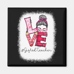 Love Messy Bun Ed Teacher Valentines Day Matching  Magnet