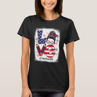 Love Messy Bun Teacher Life 4th Of July Matching 1 T-Shirt