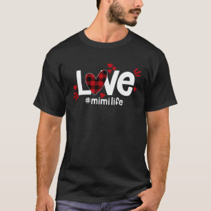 LOVE Mimi Life Buffalo Plaid Red Flannel Heart Val T-Shirt