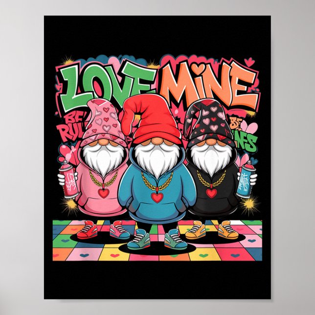Love Mine Gnomes Urban Street Art Valentines Graff Poster (Front)