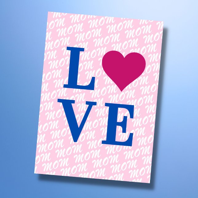 LOVE mom mother modern elegant we love you mom Card (The background text template can fit 2 or 3 upper case letters, maybe 1 or 2 more with lower cases.)