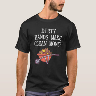 Love Money Earn Wealth Work Paycheck Get Paid Hard T-Shirt