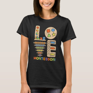 Love Montessori Teacher Montessori Education Back  T-Shirt