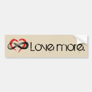 Love More Bumper Sticker