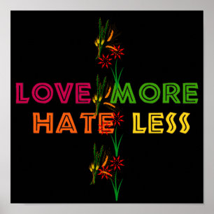 Love More Hate Less Poster