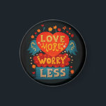 Love More Worry Less Cute Typography Magnet<br><div class="desc">Cute retro style typography motivational quote art.</div>