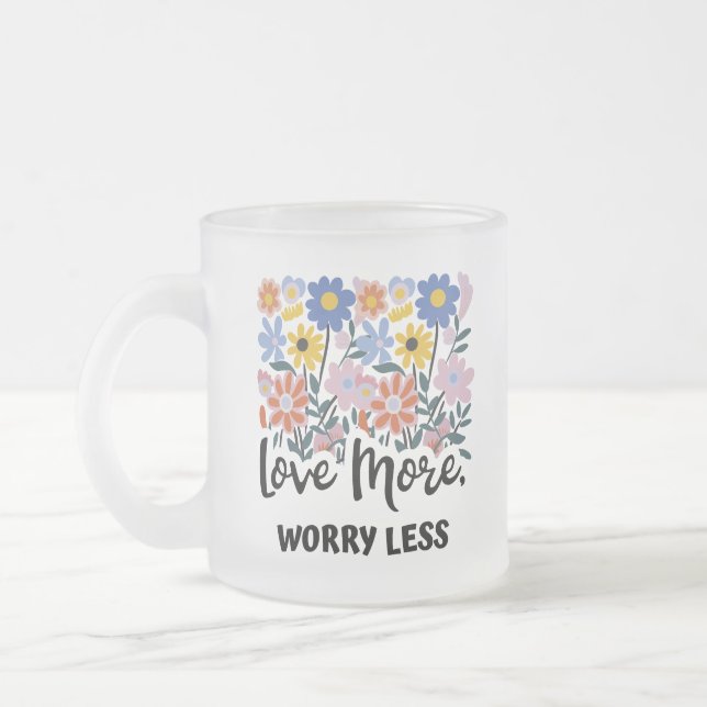 Love More Worry Less Floral Mug (Left)