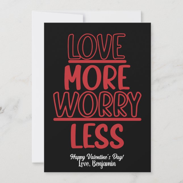 Love More Worry Less Valentine Holiday Card (Front)
